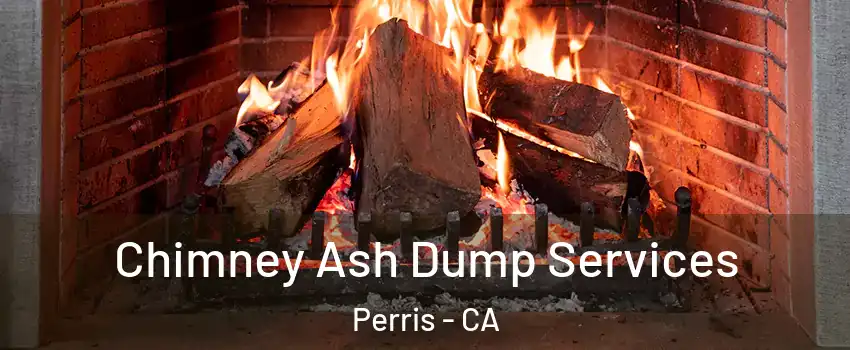  Chimney Ash Dump Services Perris - CA