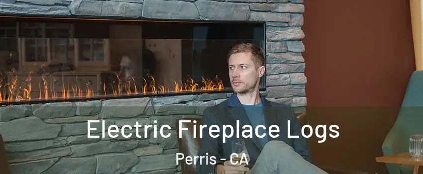  Electric Fireplace Logs Perris - CA