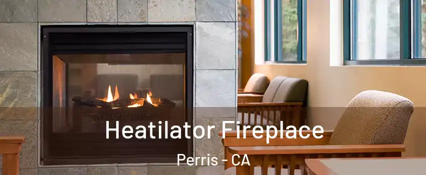  Heatilator Fireplace Perris - CA
