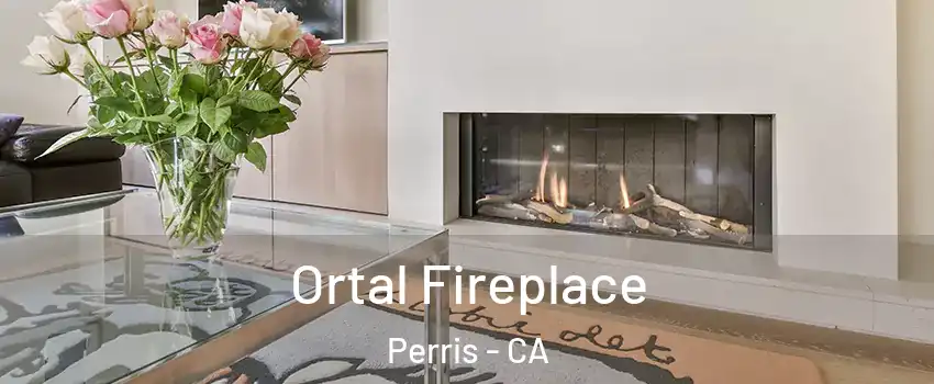 Ortal Fireplace Perris - CA
